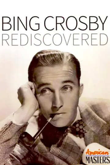 Poster to the movie "Bing Crosby: Rediscovered" #1918301