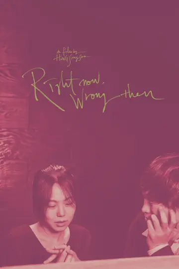 Poster to the movie "Right Now, Wrong Then" #950451
