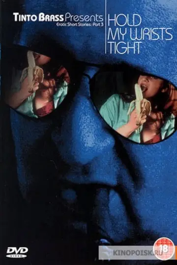 Poster to the movie "Hold My Wrists Tight" #1035371