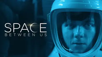 Backdrop to the movie "The Space Between Us" #107011