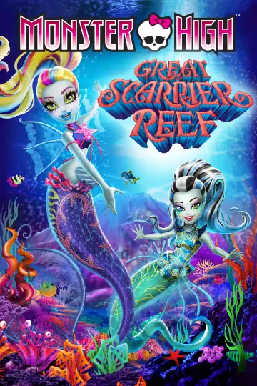 Poster to the movie "Monster High: Great Scarrier Reef" #120147