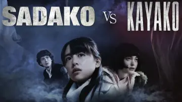 Watch film Sadako vs. Kayako | Official Trailer