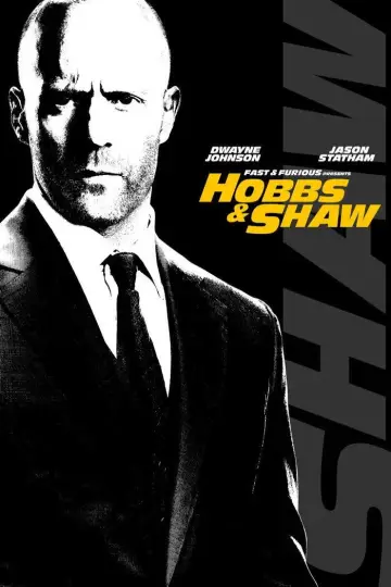 Poster to the movie "Fast & Furious Presents: Hobbs & Shaw" #1723770