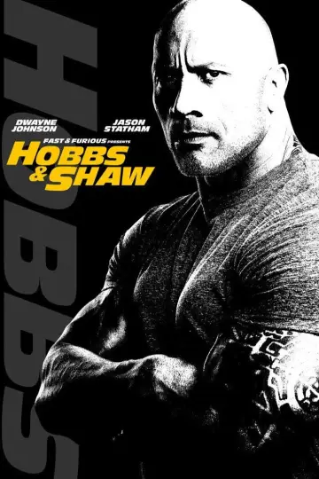 Poster to the movie "Fast & Furious Presents: Hobbs & Shaw" #1723772