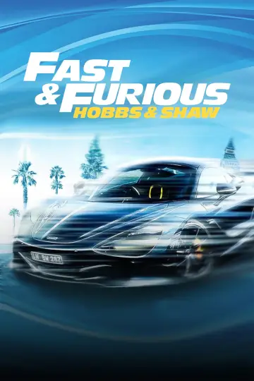Poster to the movie "Fast & Furious Presents: Hobbs & Shaw" #1796509