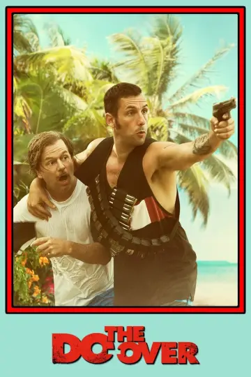 Poster to the movie "The Do-Over" #341857