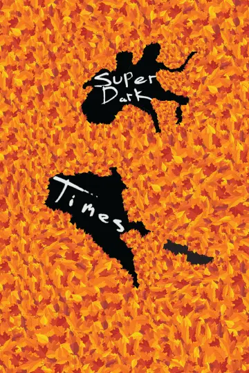 Poster to the movie "Super Dark Times" #999086