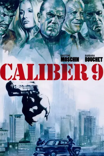 Poster to the movie "Caliber 9" #1090405
