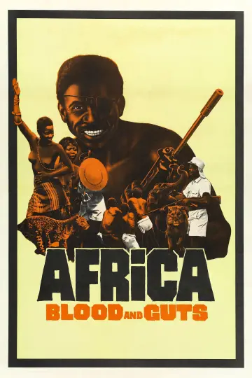 Poster to the movie "Africa Blood and Guts" #916782