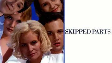 Backdrop to the movie "Skipped Parts" #1137555