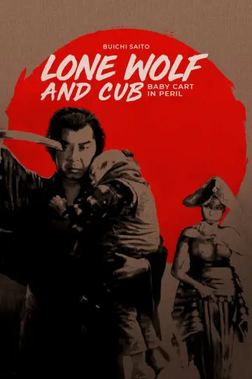 Poster to the movie "Lone Wolf and Cub: Baby Cart in Peril" #1043901
