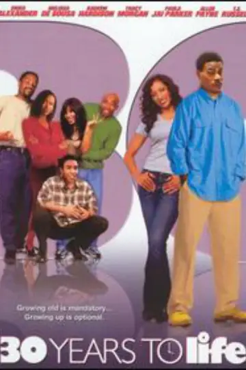 Poster to the movie "30 Years to Life" #800090