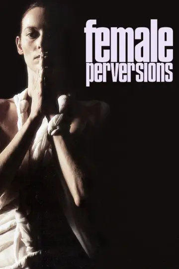 Poster to the movie "Female Perversions" #1776656