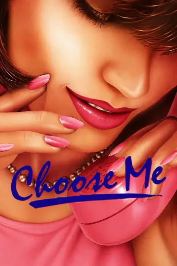 Choose Me