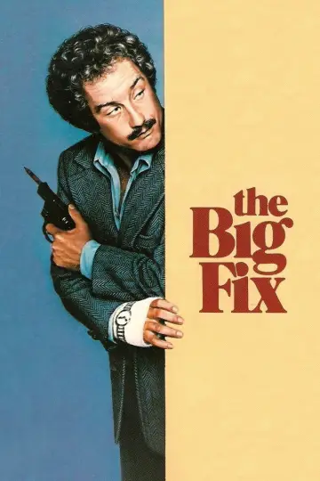 Poster to the movie "The Big Fix" #1069766