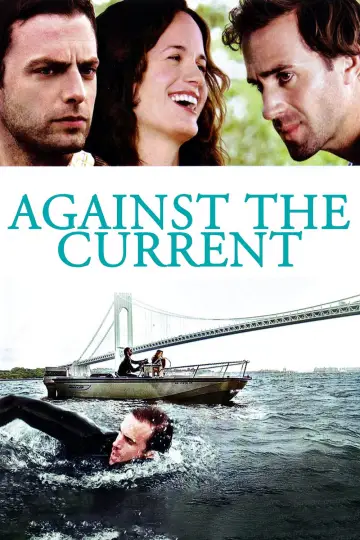 Poster to the movie "Against the Current" #1156886