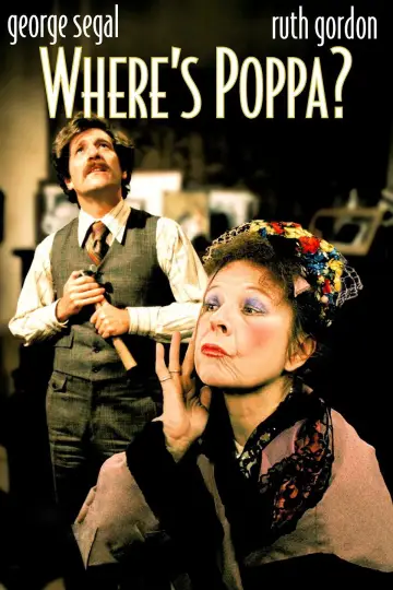 Poster to the movie "Where’s Poppa?" #1867171
