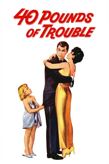 Poster to the movie "40 Pounds of Trouble" #1583423