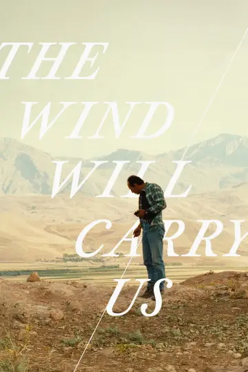 Poster to the movie "The Wind Will Carry Us" #1350613