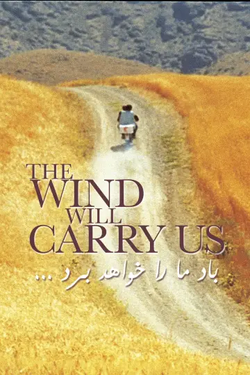 Poster to the movie "The Wind Will Carry Us" #1350615