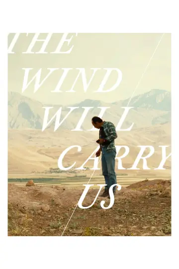 Poster to the movie "The Wind Will Carry Us" #1350617