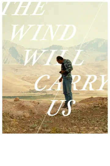 Poster to the movie "The Wind Will Carry Us" #1350621