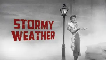 Backdrop to the movie "Stormy Weather" #1132974