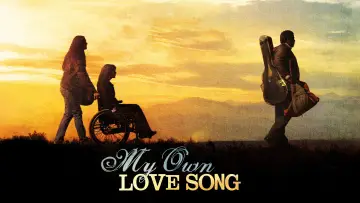 Backdrop to the movie "My Own Love Song" #1885671