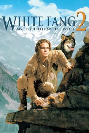 Poster to the movie "White Fang 2: Myth of the White Wolf" #1031386