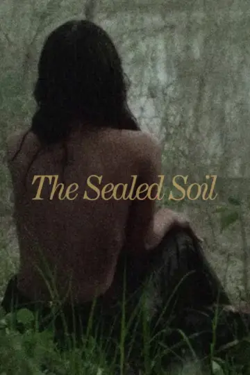 Poster to the movie "The Sealed Soil" #915397