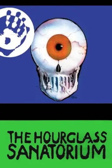 Poster to the movie "The Hourglass Sanatorium" #1634036