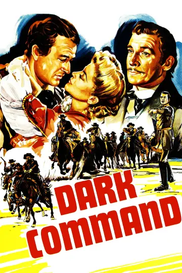 Poster to the movie "Dark Command" #1102556
