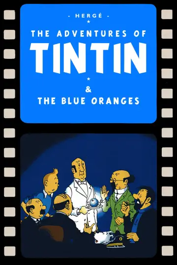 Poster to the movie "Tintin and the Blue Oranges" #1109356