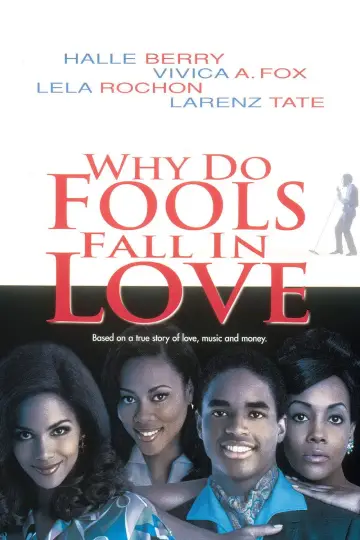 Poster to the movie "Why Do Fools Fall In Love" #1873448