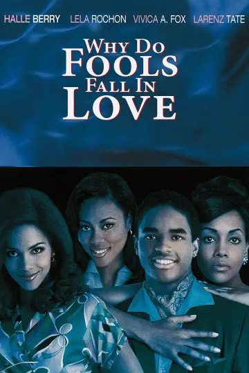 Poster to the movie "Why Do Fools Fall In Love" #1873449