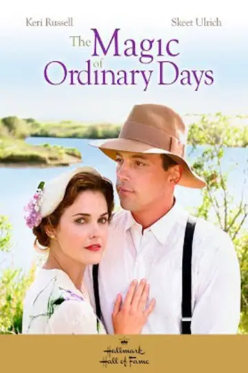 Poster to the movie "The Magic of Ordinary Days" #882824