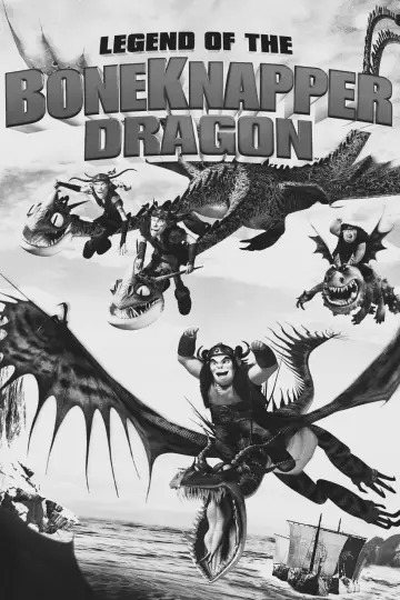 Poster to the movie "Legend of the BoneKnapper Dragon" #900708
