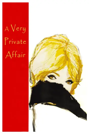 Poster to the movie "A Very Private Affair" #1159554