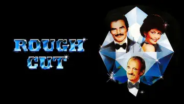 Backdrop to the movie "Rough Cut" #724390
