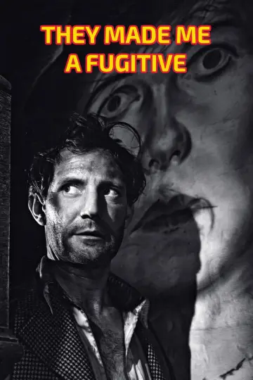 Poster to the movie "They Made Me a Fugitive" #1714652