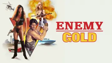 Backdrop to the movie "Enemy Gold" #1124343