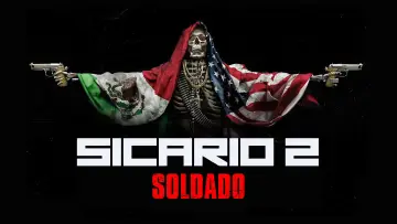 Sicario: Day of the Soldado