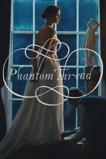 Poster to the movie "Phantom Thread" #1208036