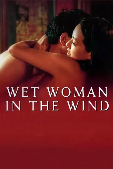 Poster to the movie "Wet Woman in the Wind" #1011997