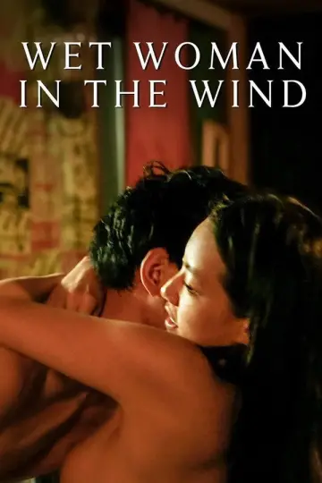 Poster to the movie "Wet Woman in the Wind" #1011999