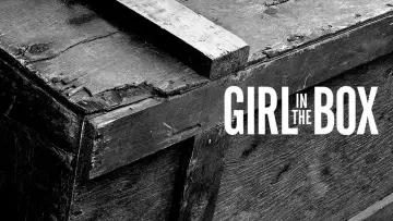 Backdrop to the movie "Girl in the Box" #853000