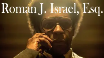 Watch film Roman J. Israel, Esq. | Official Trailer