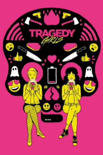 Poster to the movie "Tragedy Girls" #936908
