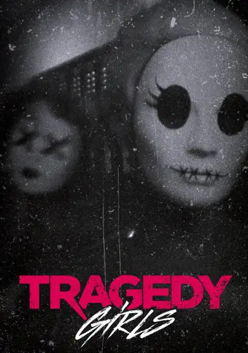 Poster to the movie "Tragedy Girls" #936916