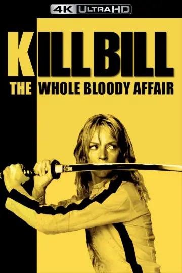 Poster to the movie "Kill Bill: The Whole Bloody Affair" #1176065
